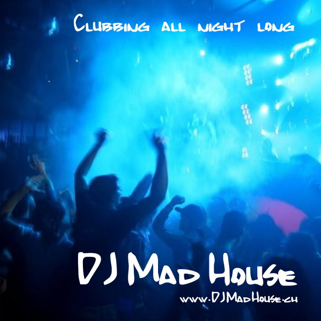 DJ Mad House Zürich — photo 7